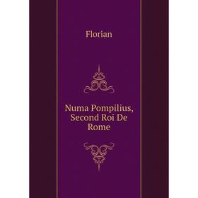 

Книга Numa Pompilius, Second roi de Rome