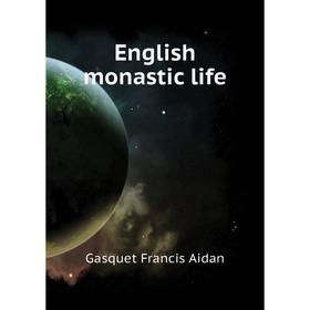 

Книга English monastic life