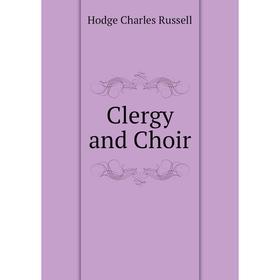 

Книга Clergy and Choir