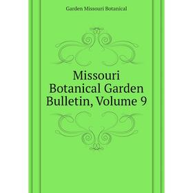 

Книга Missouri Botanical Garden Bulletin, Volume 9