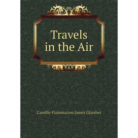 

Книга Travels in the Air