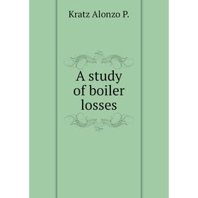 

Книга A study of boiler losses