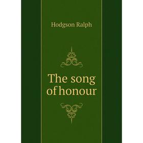

Книга The song of honour