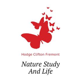 

Книга Nature Study And Life
