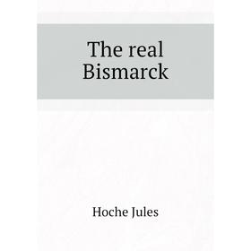 

Книга The real Bismarck