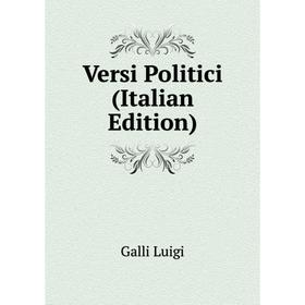 

Книга Versi Politici (Italian Edition)