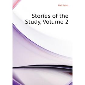 

Книга Stories of the Study, Volume 2