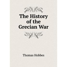 

Книга The History of the Grecian War
