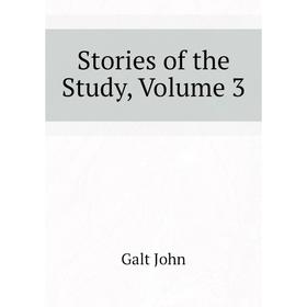 

Книга Stories of the Study, Volume 3