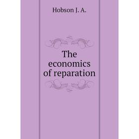 

Книга The economics of reparation