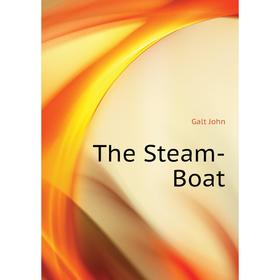 

Книга The Steam-Boat