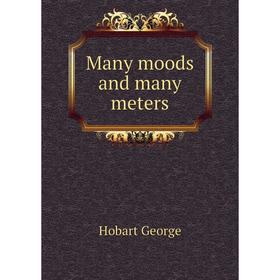 

Книга Many moods and many meters