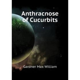 

Книга Anthracnose of Cucurbits