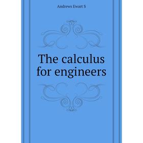 

Книга The calculus for engineers