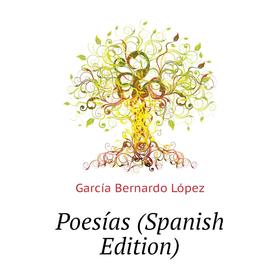

Книга Poesías (Spanish Edition)