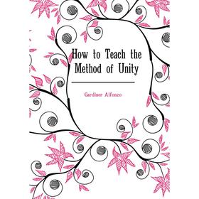 

Книга How to Teach the Method of Unity