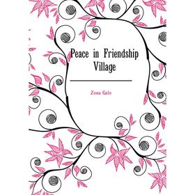 

Книга Peace in Friendship Village