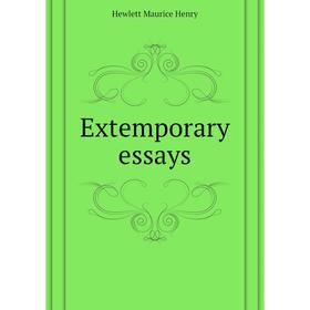 

Книга Extemporary essays