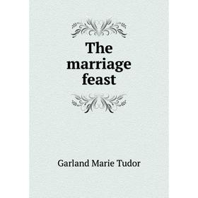 

Книга The marriage feast