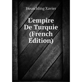 

Книга L'empire De Turquie