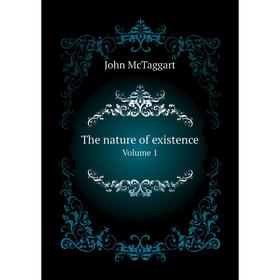 

Книга The nature of existence. Volume 1