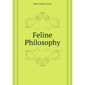 

Книга Feline Philosophy