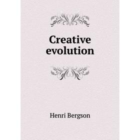 

Книга Creative evolution