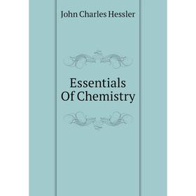 

Книга Essentials Of Chemistry
