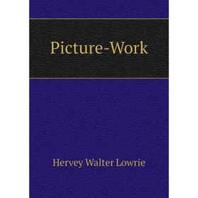 

Книга Picture-Work