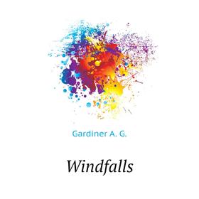 

Книга Windfalls