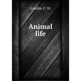 

Книга Animal life