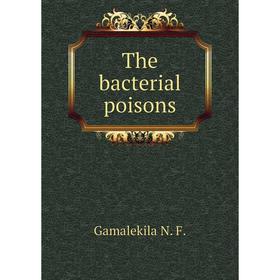 

Книга The bacterial poisons
