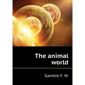 

Книга The animal world