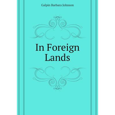 Foreign lands