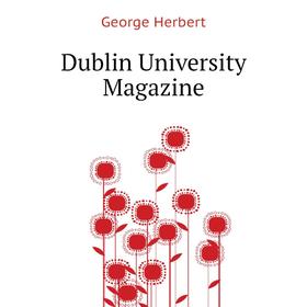 

Книга Dublin University Magazine