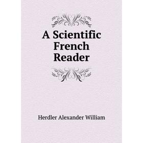 

Книга A Scientific French Reader