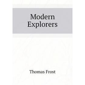 

Книга Modern Explorers