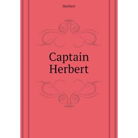 

Книга Captain Herbert