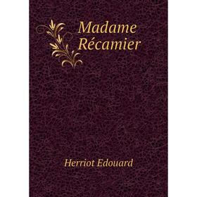 

Книга Madame Récamier