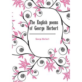

Книга The English poems of George Herbert