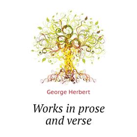 

Книга Works in prose and verse