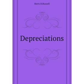 

Книга Depreciations