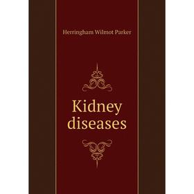 

Книга Kidney diseases
