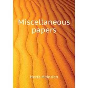 

Книга Miscellaneous papers