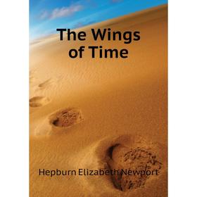 

Книга The Wings of Time