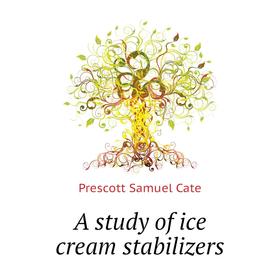 

Книга A study of ice cream stabilizers