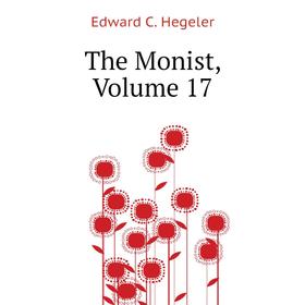 

Книга The Monist, Volume 17