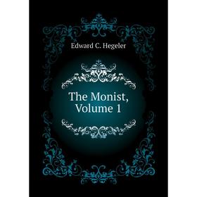 

Книга The Monist, Volume 1