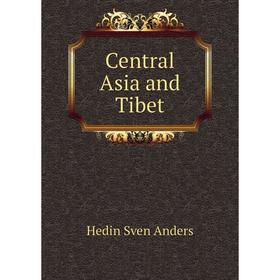 

Книга Central Asia and Tibet