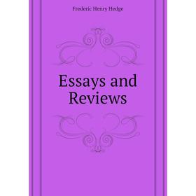 

Книга Essays and Reviews